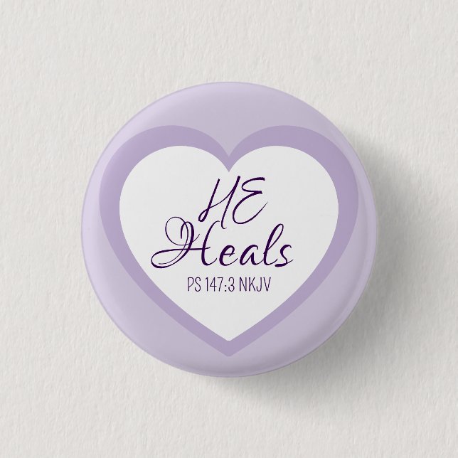 God Heals the Brokenhearted Light Purple Comfort 1 Inch Round Button (Front)