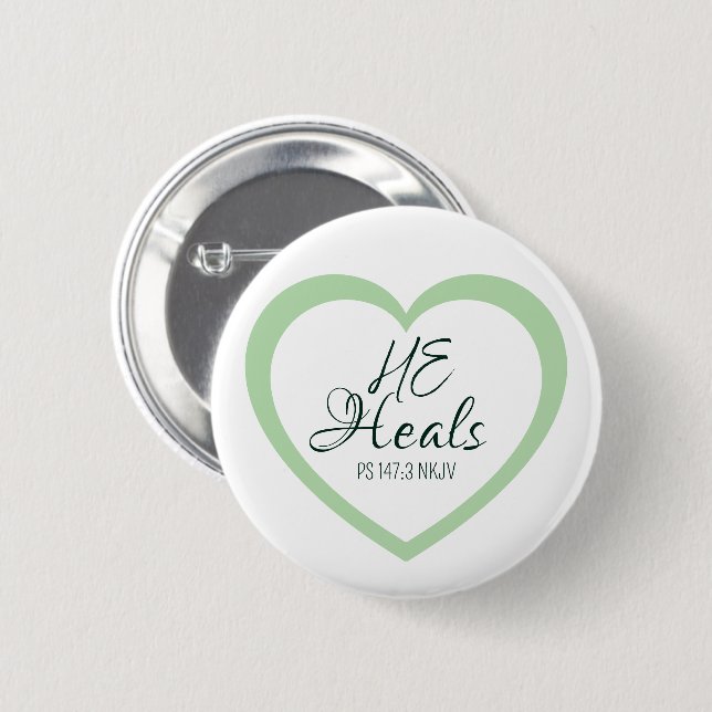 God Heals the Brokenhearted Soft Green Encouraging 2 Inch Round Button (Front & Back)