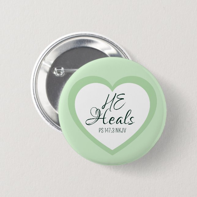 God Heals the Brokenhearted Soft Green Encouraging 2 Inch Round Button (Front & Back)