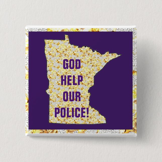 GOD HELP OUR POLICE 2 INCH SQUARE BUTTON (Front)