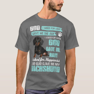God I Asked For Light Gave Me The Sun God Gave Me T-Shirt
