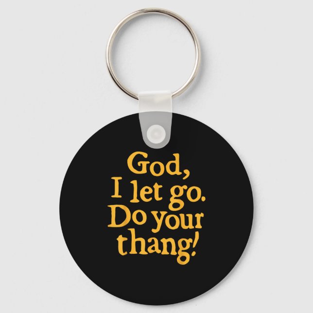 God I Let Go Do Your Thang Christian Faith Bible & Keychain (Front)