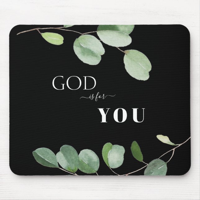 God if For You Eucalyptus Black Mouse Pad (Front)