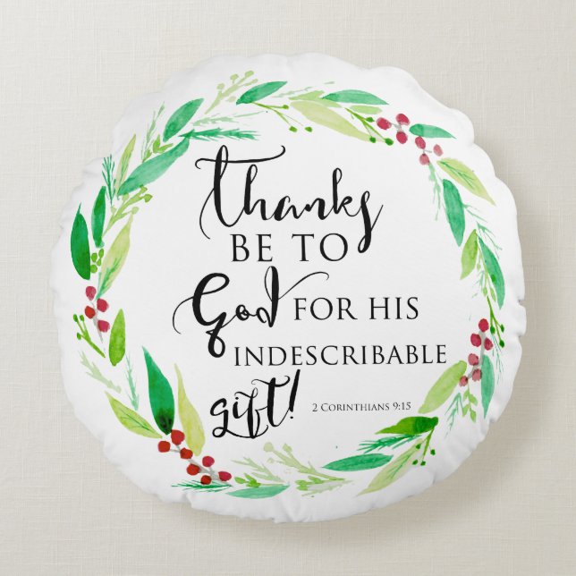 God Indescribable Gift Bible Verse Christmas  Round Pillow (Front)