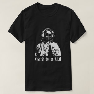 God is a DJ T-Shirt
