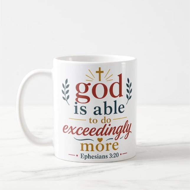 God Is Able To Do Exceedingly More Bible Verse Coffee Mug (Left)