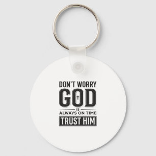 God Is Always on Time Christian Typography Design_ Keychain