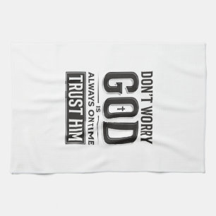 God Is Always on Time Christian Typography Design_ Kitchen Towel