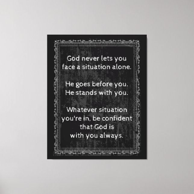 God is Always With You are Never Alone Canvas Print (Front)