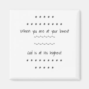 God is at His highest Magnet