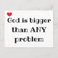 God is bigger than ANY problem Cute