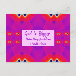 God is Bigger than any Problem I will have Postcard