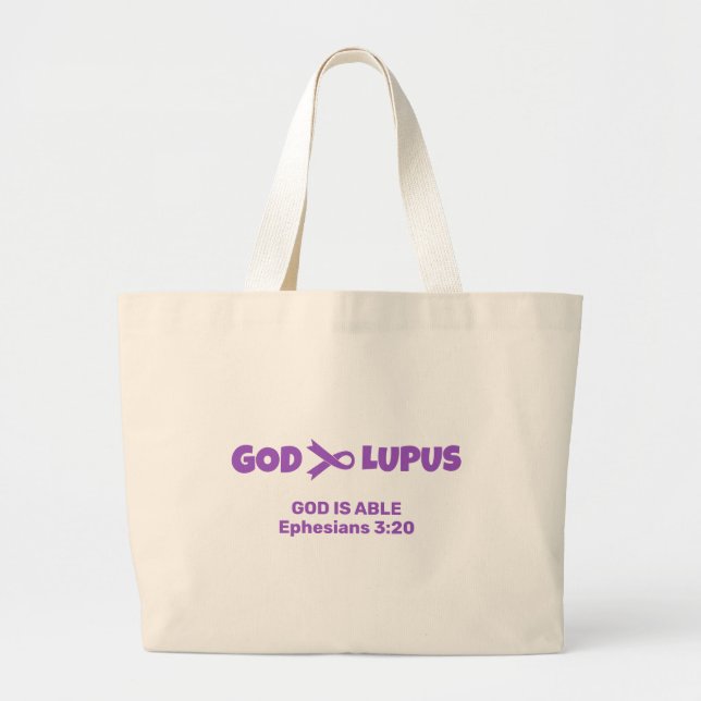 GOD IS BIGGER THAN LUPUS Ephesians 3v20  Large Tote Bag (Front)