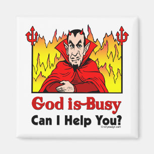 God Is Busy, Can I Help You? Magnet