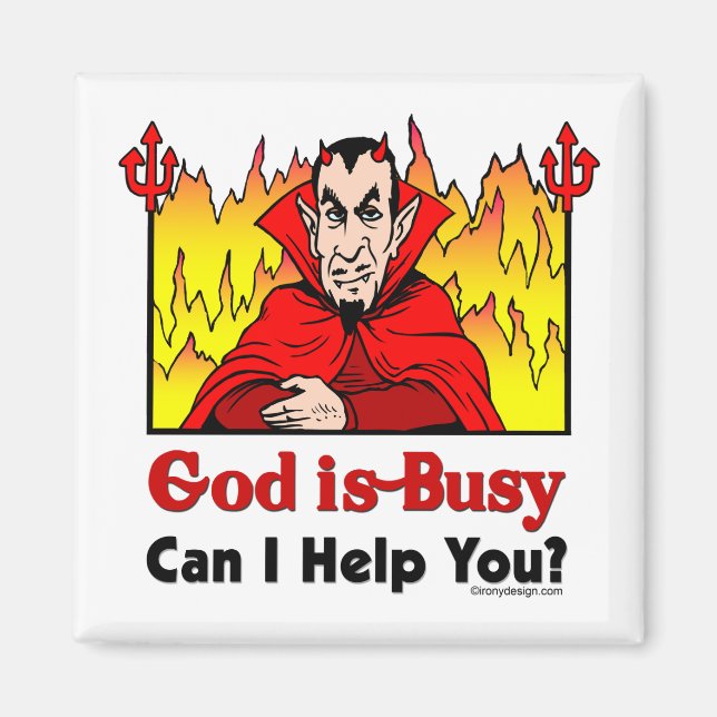 God Is Busy, Can I Help You? Magnet (Front)