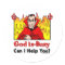 God Is Busy, Can I Help You? Sticker