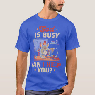 God is Busy Creepy Cute Baphomet Gift T-Shirt