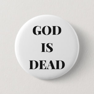 God is dead 2 inch round button