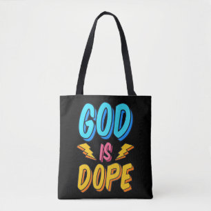 God Is Dope Funny Christian Faith Religious Believ Tote Bag