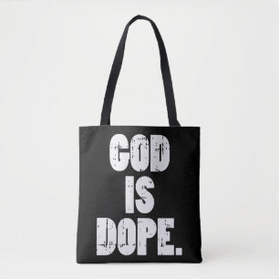 God Is Dope Jesus Christ Religious Christian Catho Tote Bag