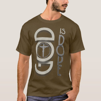 God Is Dope Unborn Pro-life Supporter Anti-abortio T-Shirt
