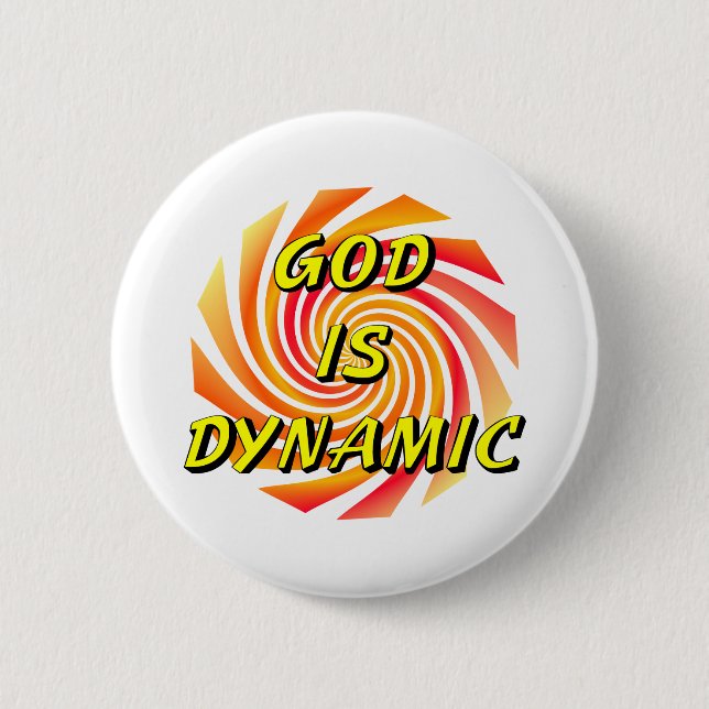 God is Dynamic Christian 2 Inch Round Button (Front)