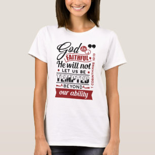 God Is Faithful – 1 Corinthians 10:13 Bible Verse T-Shirt