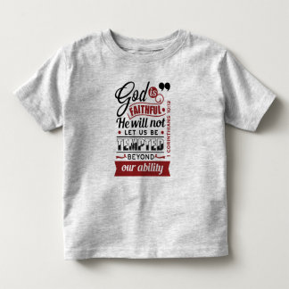 God Is Faithful – 1 Corinthians 10:13 Bible Verse Toddler T-shirt