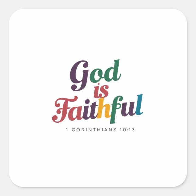 God is Faithful: A Touch Of Faith And Inspiration Square Sticker (Front)