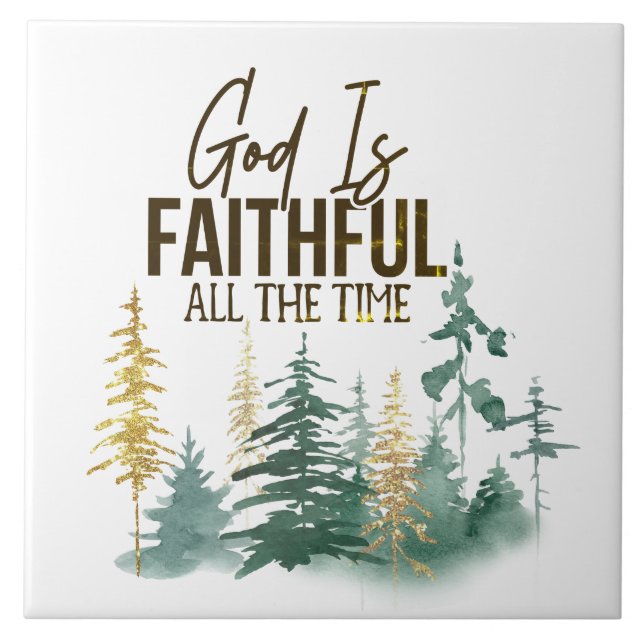 God is Faithful All the Time Tile (Front)