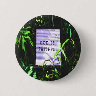 God is Faithful Christian Inspirational 2 Inch Round Button