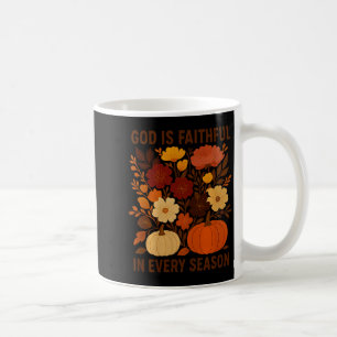 God Is Faithful In Every Season, Floral Fall Autum Coffee Mug