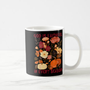 God Is Faithful In Every Season Floral Fall Christ Coffee Mug