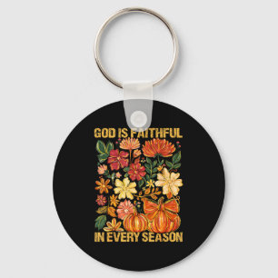 God Is Faithful In Every Season Floral Fall Christ Keychain