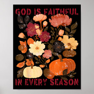 God Is Faithful In Every Season Floral Fall Christ Poster