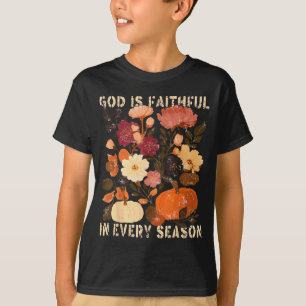 God Is Faithful In Every Season Floral Fall Christ T-Shirt