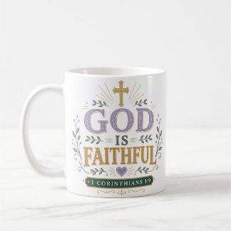 God Is Faithful Religious Devotional Quote Coffee Mug
