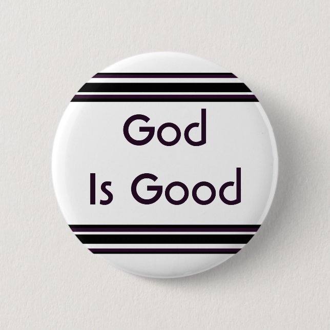God is Good 2 Inch Round Button (Front)