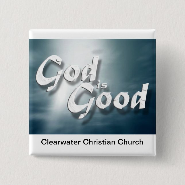 God Is Good 2 Inch Square Button (Front)