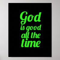God is good all the time Bible Jesus Christian rel