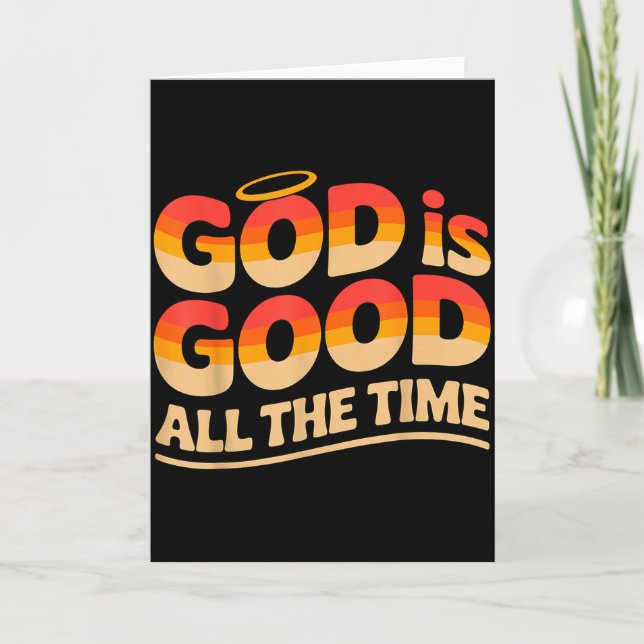 God Is Good All The Time Christian  Card (Front)