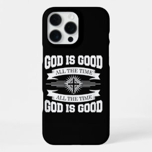God is good all the time - Christian iPhone 16 Pro Max Case