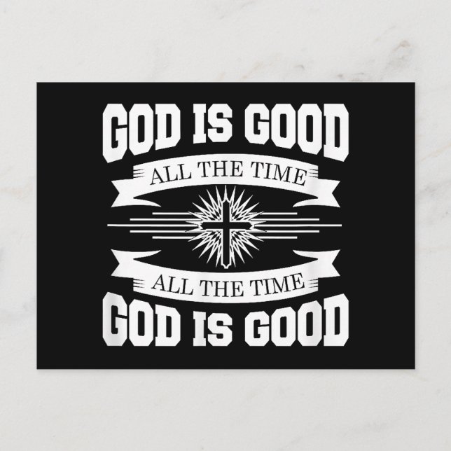 God is good all the time - Christian Postcard (Front)