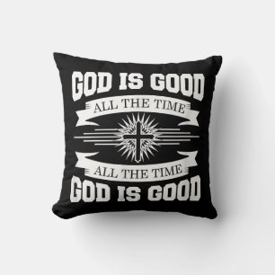 God is good all the time - Christian Throw Pillow