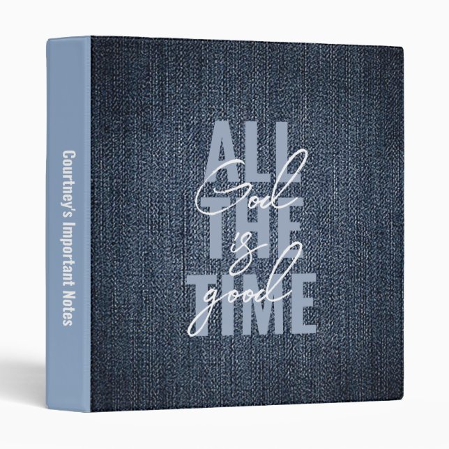 God is Good All the Time Denim Binder (Front/Spine)