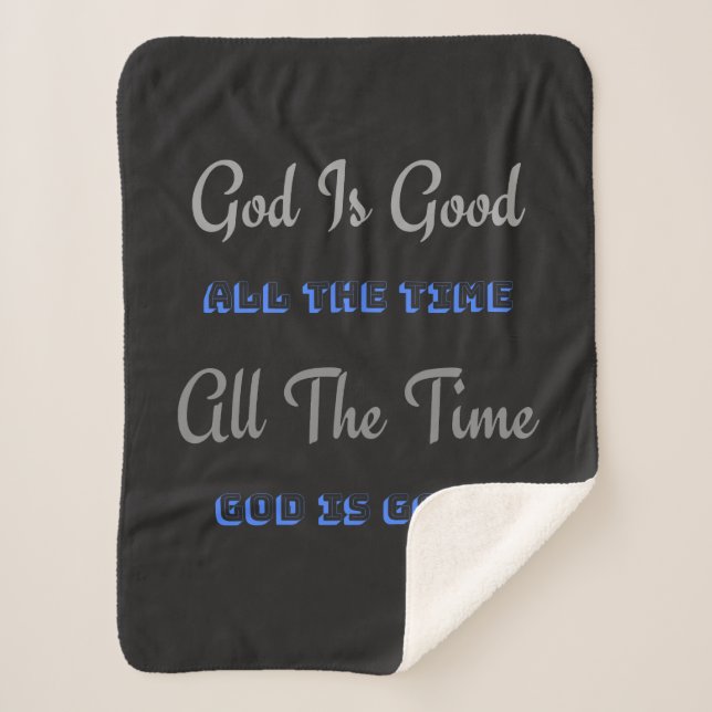 God Is Good All The Time (Design) Sherpa Blanket (Front)