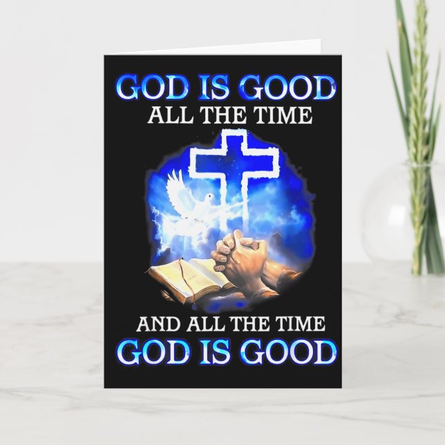 God Is Good All The Time Funny Christian  Card (Front)