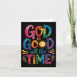God Is Good All The Time Jesus Christ Christian Gi Card