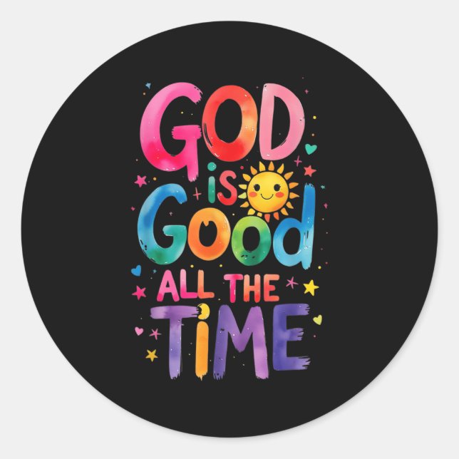 God Is Good All The Time Jesus Christ Christian Gi Classic Round Sticker (Front)