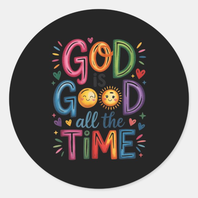 God Is Good All The Time Jesus Christ Christian Gi Classic Round Sticker (Front)